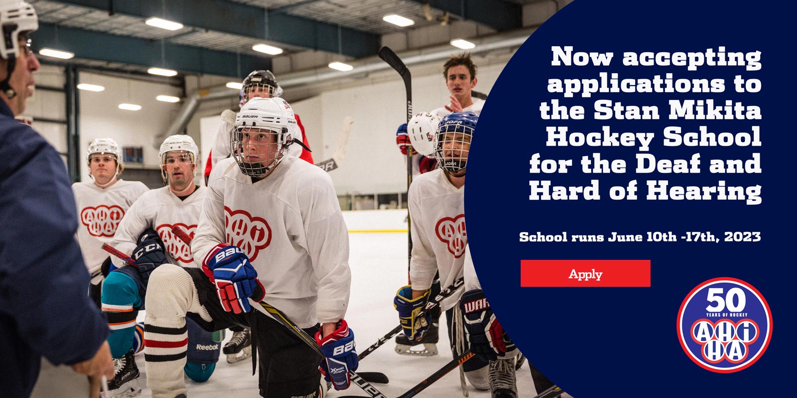 Now accepting applications to the Stan Mikita Hockey School for the Deaf and Hard of Hearing